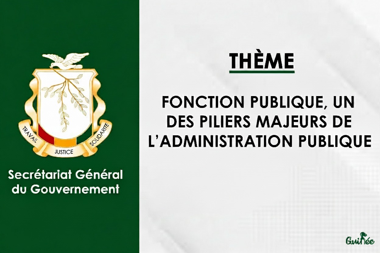 Fonction Publique, l'un des piliers majeurs de l'Administration publique